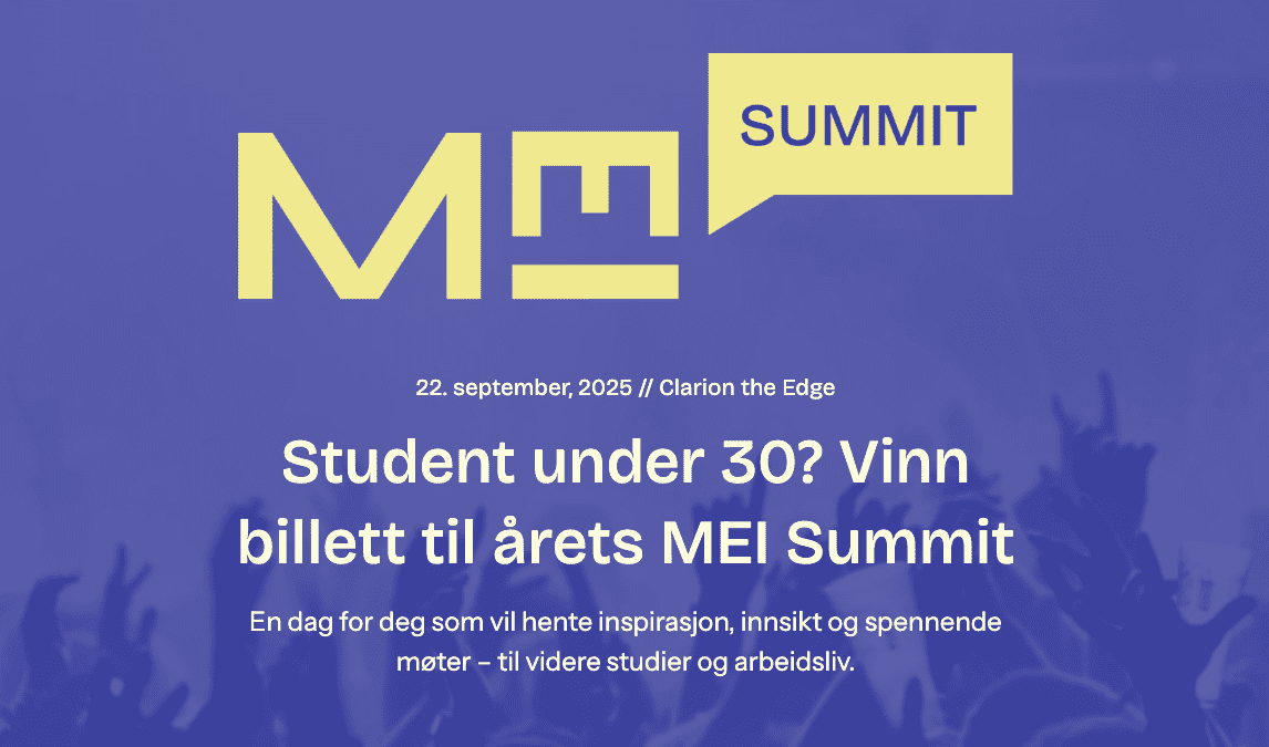 Student under 30? Vinn billett til årets MEI Summit